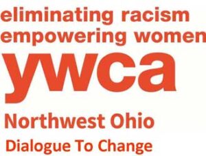 YWCA - Northwest Ohio Dialogue to Change